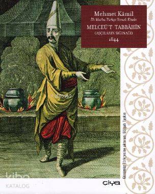 Melceüt-Tabbahin-Aşçıların Sığınağı 1844 | | Çiya Yayınları