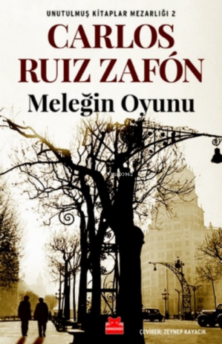 Meleğin Oyunu;Unutulmuş Kitaplar Mezarlığı-2 | Carlos Ruiz Zafon | Kır