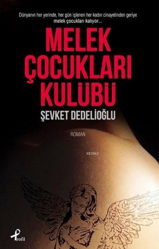 Melek Çocukları Kulübü | Şevket Dedelioğlu | Profil Yayıncılık