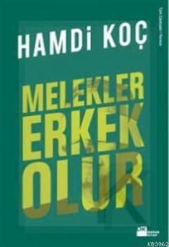 Melekler Erkek Olur (Özel Baskı) | Hamdi Koç | Doğan Kitap