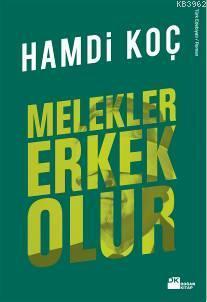 Melekler Erkek Olur | Hamdi Koç | Doğan Kitap