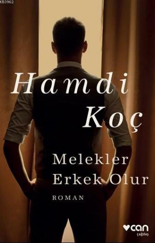 Melekler Erkek Olur | Hamdi Koç | Can Yayınları