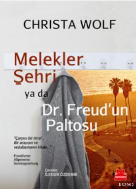 Melekler Şehri Ya da Dr. Freud'un Paltosu | Christa Wolf | Kırmızıkedi