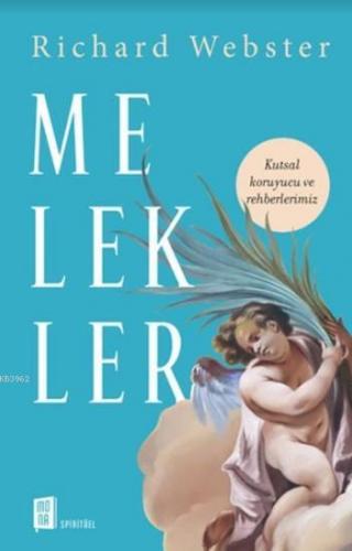 Melekler | Richard Webster | Mona Kitap