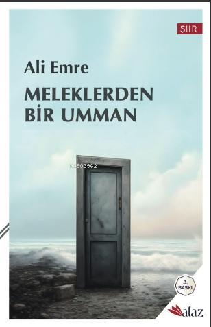 Meleklerden Bir Umman | Ali Emre | Alaz Kitap