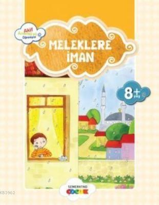 Meleklere İman Akif Amentü'yü Öğreniyor | Ahmet Efe | Semerkand Çocuk 