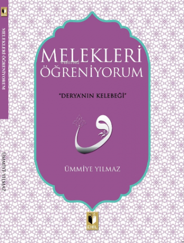 Melekleri Öğreniyorum | Ümmiye Yılmaz | Ehil Yayınları