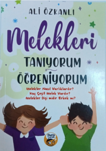 Melekleri Tanıyorum & Öğreniyorum | Ali Özkanlı | Pera Kitap Yayınları