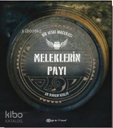 Meleklerin Payı – Bir Viski Macerası | Burkay Adalığ | Epsilon Yayınev