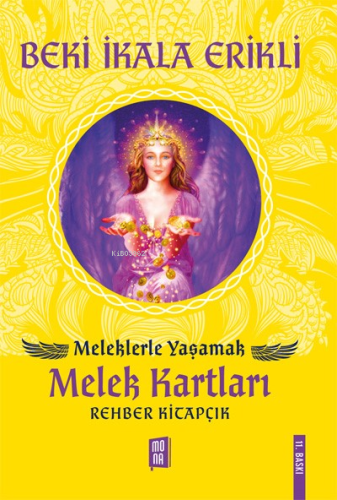 Meleklerle Yaşamak; Melek Kartları | Beki İkala Erikli | Mona Kitap