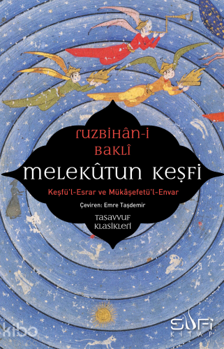 Melekûtun Keşfi;Keşfü'l-Esrar ve Mükâşefetü'l-Envar | Ruzbihan Baklî |