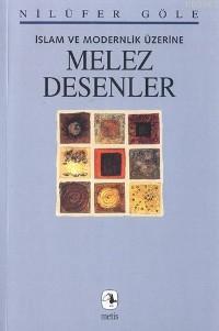 Melez Desenler | Nilüfer Göle | Metis Yayıncılık