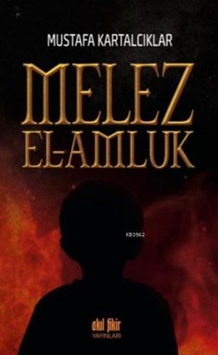 Melez El Amluk | Mustafa Kartalcıklar | Akıl Fikir Yayınları