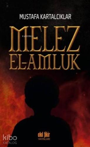 Melez El Amluk | Mustafa Kartalcıklar | Akıl Fikir Yayınları