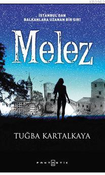 Melez | Tuğba Kartalkaya | Fantastik Kitap