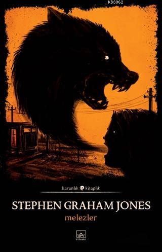 Melezler | Stephen Graham Jones | İthaki Yayınları