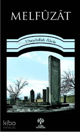 Melfüzat | Ubydullah Ahrar | Litera Yayıncılık