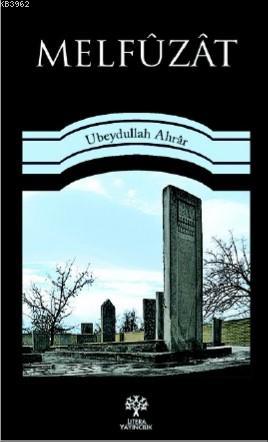 Melfüzat | Ubydullah Ahrar | Litera Yayıncılık