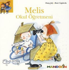 Melis Okul Öğretmeni | Fanny Joly | Mandolin Yayınları