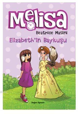 Melisa Elizabeth'in Baykuşu | Beatrice Masini | Doğan Çocuk