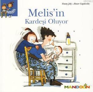 Melis'in Kardeşi Oluyor | Fanny Joly | Mandolin Yayınları