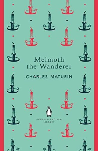 Melmoth the Wanderer | Charles Maturin | Penguin Classics