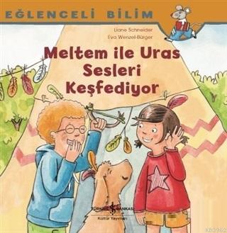 Meltem ile Uras Sesleri Keşfediyor - Eğlenceli Bilim | Maria Breuer | 