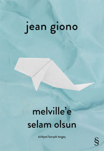 Melville'e Selam Olsun | Jean Giono | Everest Yayınları