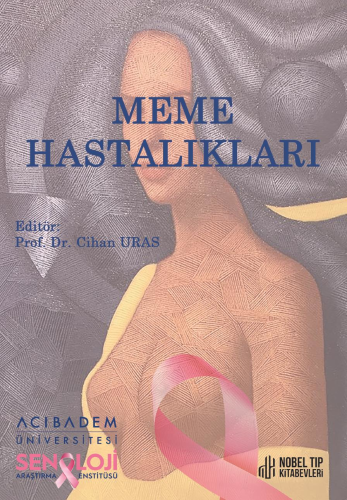 Meme Hastalıkları | Cihan Uras | Nobel Tıp Kitabevi