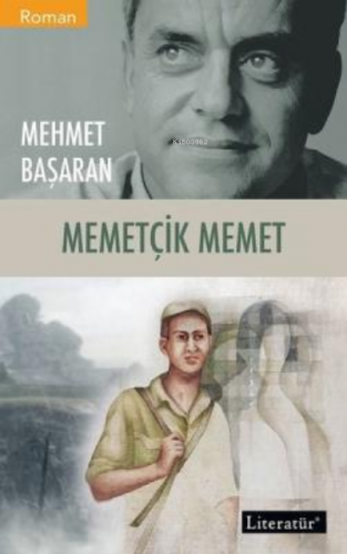 Memetçik Memet | Mehmet Başaran | Literatür Yayıncılık Dağıtım