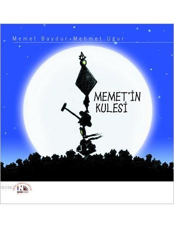 Memet'in Kulesi | Mehmet Baydur | Nesin Yayınevi