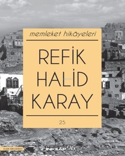 Memleket Hikayeleri | Refik Halid Karay | İnkılâp Kitabevi