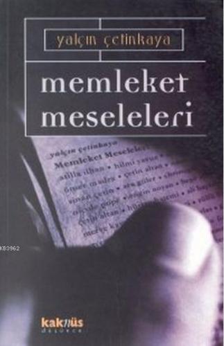 Memleket Meseleleri | Yalçın Çetinkaya | Kaknüs Yayınları