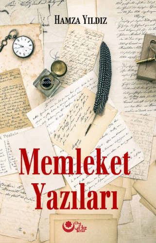 Memleket Yazıları | Hamza Yıldız | Ayyıldız Yayınları