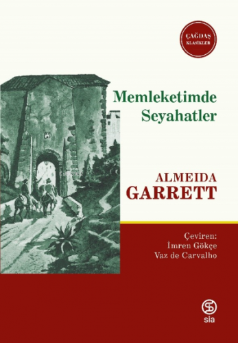 Memleketimde Seyahatler | Almeida Garrett | Sia Kitap