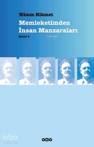 Memleketimden İnsan Manzaraları; Şiirler 5 | Nâzım Hikmet Ran | Yapı K