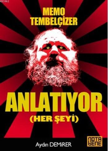 Memo Tembelçizer Anlatıyor (Her Şeyi) | Aydın Demirer | Nota Bene Yayı