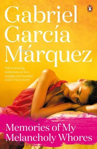 Memories of My Melancholy Whores (Marquez 2014) | Gabriel Garcia Marqu