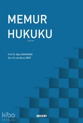 Memur Hukuku | Oğuz Sancakdar | Seçkin Yayıncılık