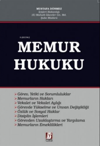 Memur Hukuku | Mustafa Dönmez | Bilge Yayınevi - Hukuk Yayınları