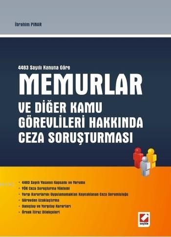 Memurlar ve Diğer Kamu Görevlileri Hakkında Ceza Soruşturması | İbrahi