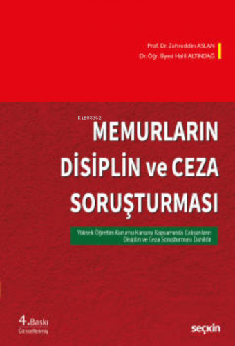 Memurların Disiplin ve Ceza Soruşturması;2547 sayılı Kanun Kapsamında 