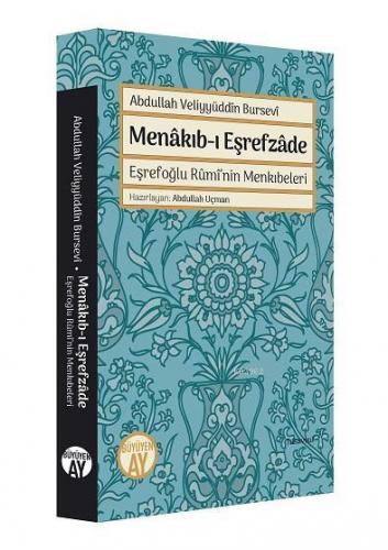 Menakıb-ı Eşrefzade; Eşrefoğlu Rumi'nin Menkıbeleri | Abdullah Veliyyü