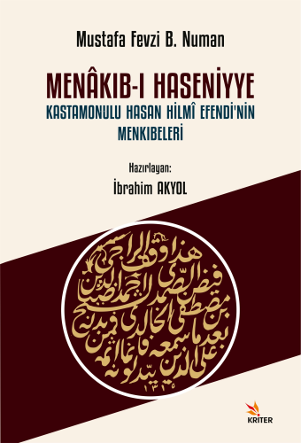 Menâkıb-ı Haseniyye ;Kastamonulu Hasan Hilmî Efendi’nin Menkıbeleri | 