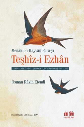 Menakıb-I Hayvan Bera-YI Teşhiz-İ Ezhan;Zihinleri Keskinleştirmek İçin