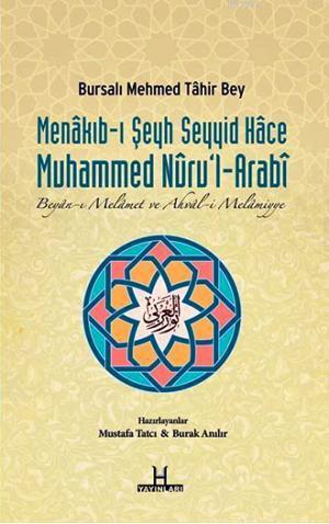 Menâkıb-ı Şeyh Seyyid Hâce Muhammed Nûrul-Arabî; Beyân-ı Melâmet ve Ah