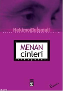 Menan Cinleri | Hekimoğlu İsmail | Timaş Yayınları