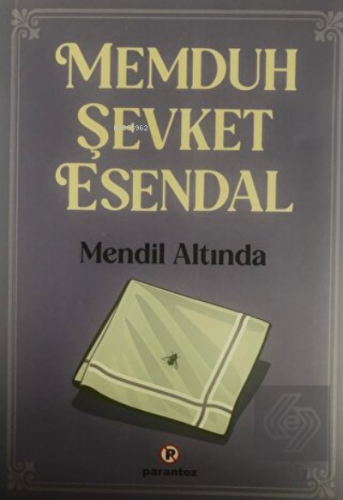 Mendil Altında | Memduh Şevket Esendal | Parantez Yayınları