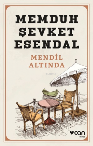 Mendil Altında | Memduh Şevket Esandal | Can Yayınları