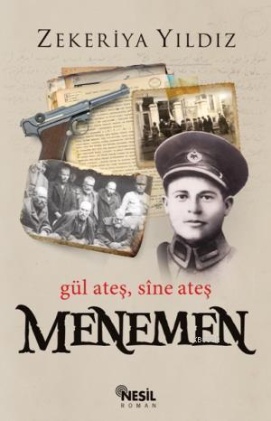 Menemen, Gül Ateş Sîne Ateş | Zekeriya Yıldız | Nesil Yayınları